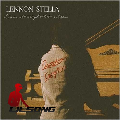 Lennon Stella - Like Everybody Else (Acoustic)